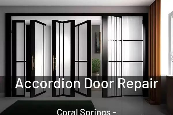 Accordion Door Repair Coral Springs - FL