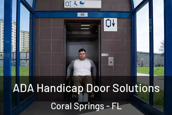ADA Handicap Door Solutions Coral Springs - FL