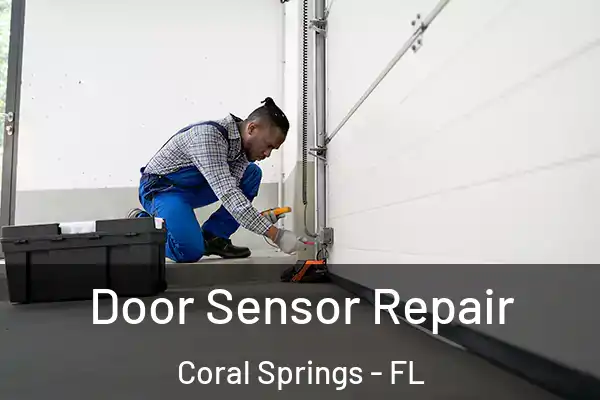 Door Sensor Repair Coral Springs - FL