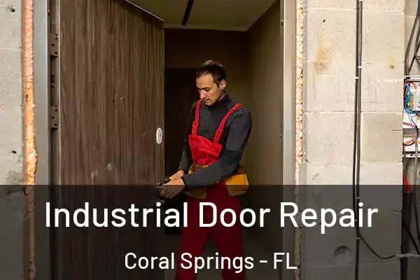 Industrial Door Repair Coral Springs - FL