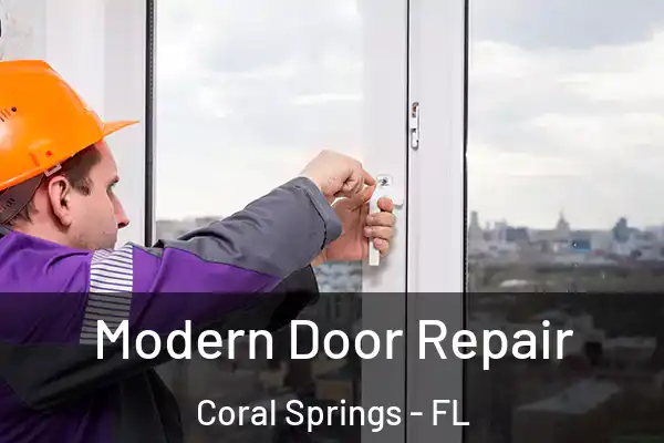 Modern Door Repair Coral Springs - FL