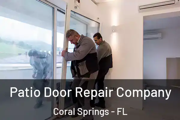  Patio Door Repair Company Coral Springs - FL