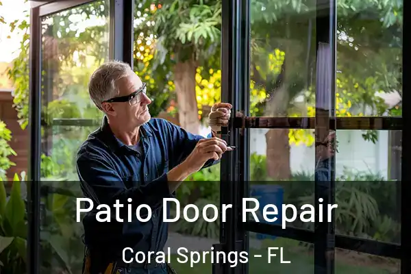 Patio Door Repair Coral Springs - FL