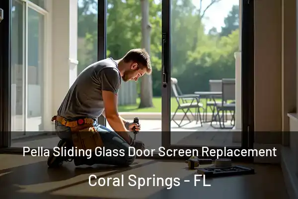  Pella Sliding Glass Door Screen Replacement Coral Springs - FL
