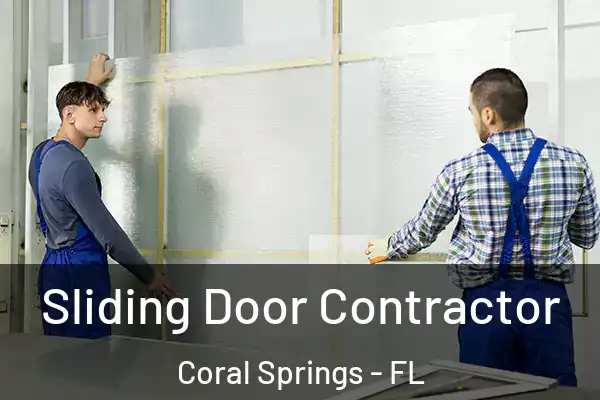 Sliding Door Contractor Coral Springs - FL
