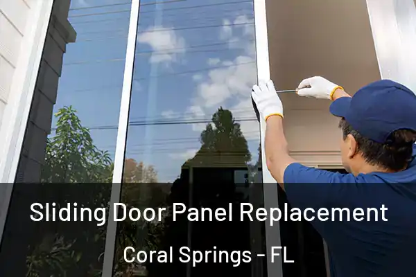  Sliding Door Panel Replacement Coral Springs - FL