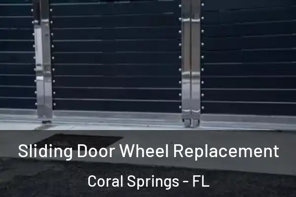  Sliding Door Wheel Replacement Coral Springs - FL